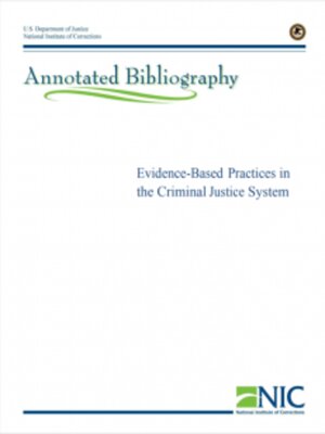 cover image of Evidence-Based Practices in the Criminal Justice System: An Annotated Bibliography